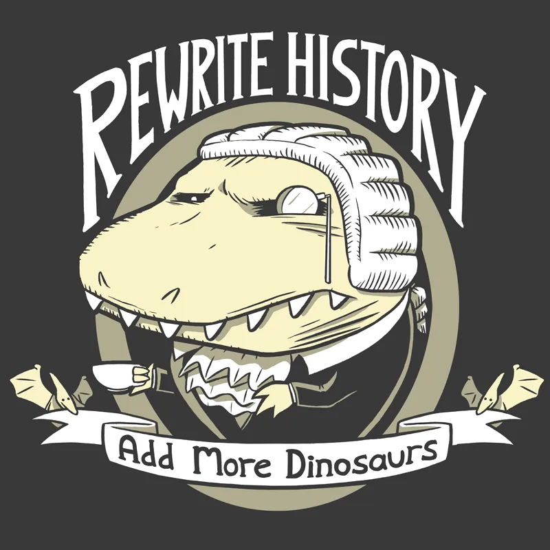 Rewrite History Shirt